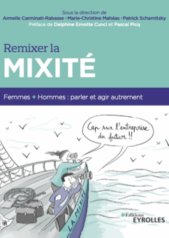Couverture du livre Remixer la mixité, femmes et hommes : parler et agir autrement